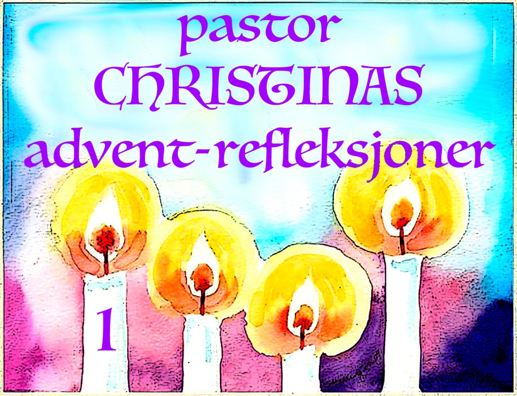 Tenn lys – det er advent!&nbsp;(I)